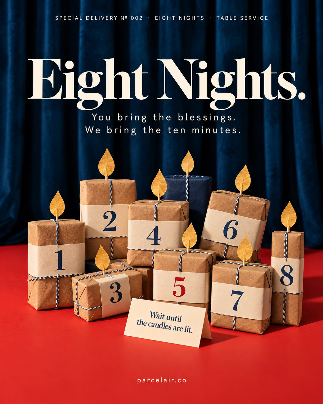 Eight Nights: eight parcels, one a night, after the candles are lit